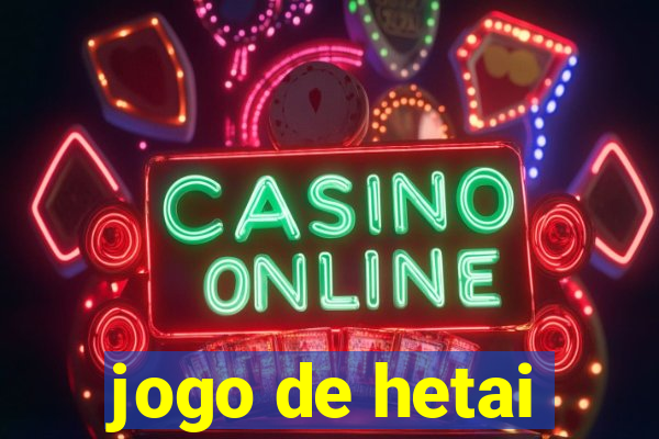 jogo de hetai